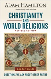 Christianity and World Religions Leader Guide Revised Edition: Questions We Ask About Other Faiths - eBook