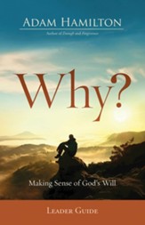 Why? Leader Guide: Making Sense of God's Will - eBook