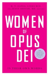 Women of Opus Dei: In Their Own Words - eBook