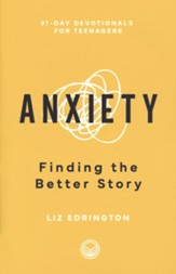 Anxiety: Finding the Better Story