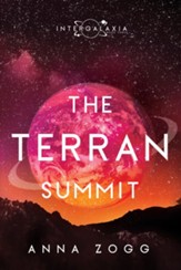 The Terran Summit: An Inspirational Sci-Fi Fantasy