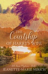 The Courtship of Harry's Wife