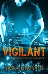 Vigilant, Night Guardians #1