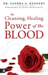 The Cleansing, Healing Power of the Blood - eBook