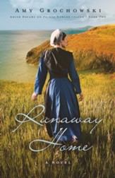 Runaway Home, Volume 2: A Contemporary Amish Romance (Amish Dreams on Prince Edward Island Series)