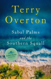 Sabal Palms and the Southern Squall, #1: The Sabal  Palms Series