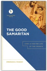 The Good Samaritan: Luke 10 for the Life of the Church
