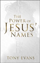 The Power of Jesus' Names