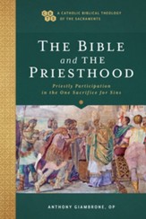 The Bible and the Priesthood: Priestly Participation in the One Sacrifice for Sins