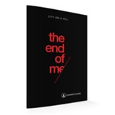 The End of Me, Leader's Guide