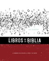 NVI, Los Libros de la Biblia: Los Escritos: La sabiduria en los relatos, la poesia y los cantos - eBook