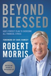 Beyond Blessed: Essential Steps to Financial Freedom - eBook