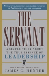 The Servant: A Simple Story About the True Essence of Leadership - eBook