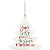 Joy Love Peace Believe Christmas, Tree, Ornament