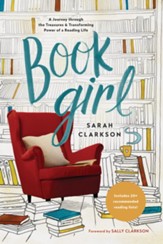 Book Girl: A Journey through the Treasures and Transforming Power of a Reading Life - eBook