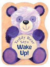 Teddy Bear Says Wake Up! Board Book  - Slightly Imperfect
