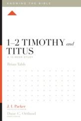1-2 Timothy and Titus: A 12-Week Study - eBook