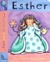 First Word Heroines: Esther - Board Book