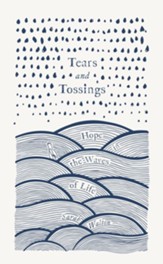 Tears and Tossings: Hope in the Waves of Life