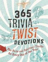 365 Trivia Twist Devotions: Fun Facts and Spiritual Truths for Every Day of the Year - eBook