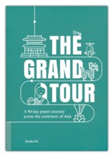 The Grand Tour: A 90-day prayer journey across the continent of Asia