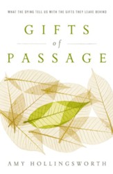 Gifts of Passage: What the Dying Tell Us with the Gifts They Leave Behind - eBook