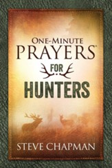 One-Minute Prayers for Hunters