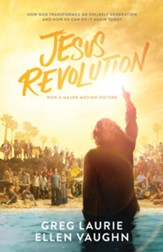 Jesus Revolution: How God Transformed an Unlikely Generation and How He Can Do It Again Today - eBook