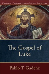 The Gospel of Luke (Catholic Commentary on Sacred Scripture) - eBook
