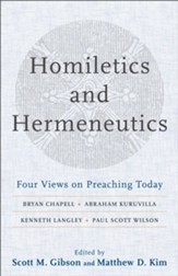 Homiletics and Hermeneutics: Four Views on Preaching Today - eBook