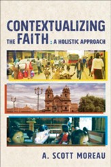 Contextualizing the Faith: A Holistic Approach - eBook