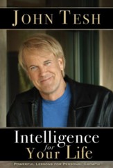 Intelligence for Your Life: Powerful Lessons for Personal Growth - eBook