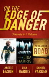 On the Edge of Danger: 3 Novels in 1 Volume - eBook