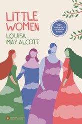 Little Women: 150th-Anniversary Annotated Edition (Penguin Classics Deluxe Edition) - eBook