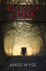 Blessed Are the Meek: A Novel of Amish Science Fiction