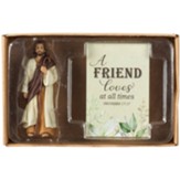 Jesus Figurine with A Friend Loves At All Times Itty Bitty Blessings Card