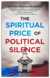 The Spiritual Price Of Political Silence