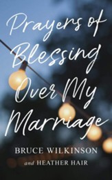 Prayers of Blessing over My Marriage