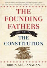 The Founding Fathers Guide to the Constitution - eBook