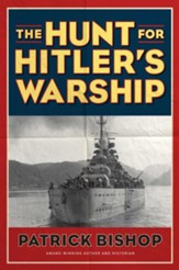 The Hunt for Hitler's Warship - eBook