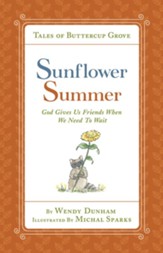 Sunflower Summer: God Gives Us Friends When We Need to Wait