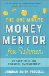 The One-Minute Money Mentor for Women: 21 Strategies for Financial Empowerment