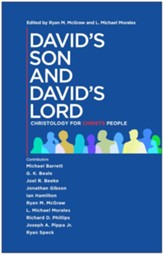 David's Son and David's Lord: Christology for Christ's People