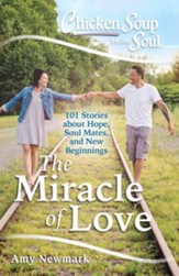 Chicken Soup for the Soul: The Miracle of Love - eBook