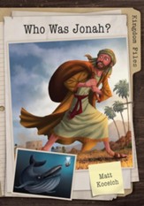 Kingdom Files: Who Was Jonah? - eBook