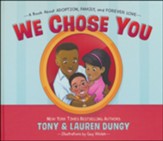 We Chose You: A Book About Adoption, Family, and Forever Love