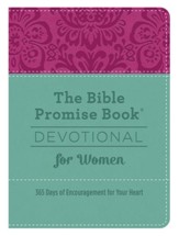 The Bible Promise Book Devotional for Women: 365 Days of Encouragement for Your Heart - eBook