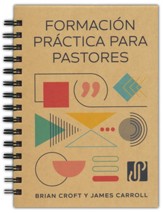 Formacion Pratica para Pastores   (Practically Trained Pastors, Spanish Ed.)