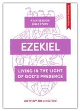 Ezekiel: Living in the Light of God's Presence