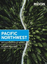 Moon Pacific Northwest: With Oregon, Washington & Vancouver - eBook